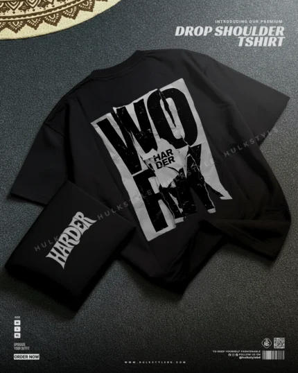 Drop shoulder tshirt for men - Work Harder Black Premium Oversized streetwear | Hulktylebd